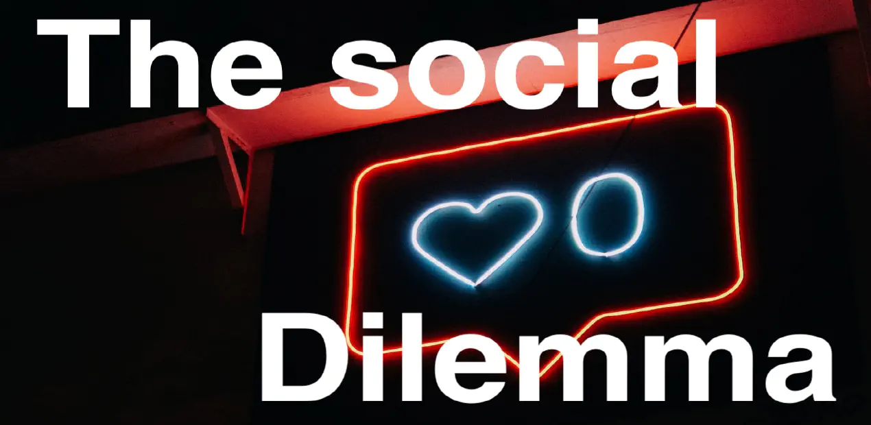 The Social Dilemma